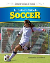 An Insider s Guide to Soccer