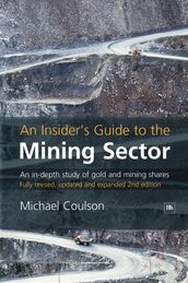 An Insider s Guide to the Mining Sector