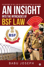 An Insight Into the Intricacies of BSF Law