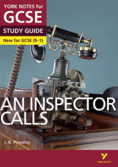 An Inspector Calls: York Notes for GCSE - everything you need to study and prepare for the 2025 and 2026 exams