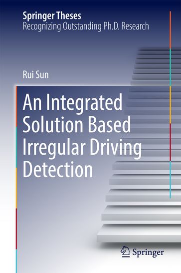 An Integrated Solution Based Irregular Driving Detection - Rui Sun