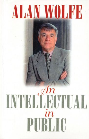 An Intellectual in Public - Alan Wolfe