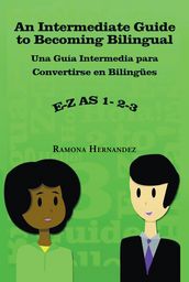 An Intermediate Guide to Becoming Bilingual