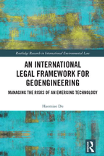 An International Legal Framework for Geoengineering - Haomiao Du