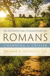 An Intertextual Commentary on Romans, Volume 3