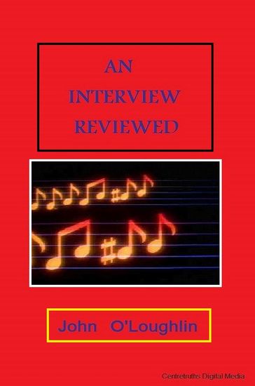 An Interview Reviewed - John O