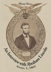 An Interview with Abraham Lincoln