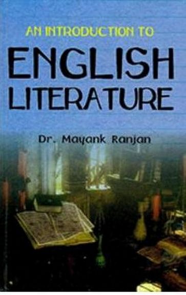 An Introduction To English Literature - Mayank Ranjan