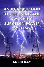 An Introduction To Lightning And Switching Surges In Power Systems