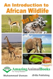 An Introduction to African Wildlife for Kids