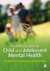 An Introduction to Child and Adolescent Mental Health