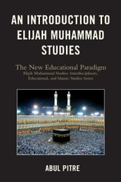 An Introduction to Elijah Muhammad Studies