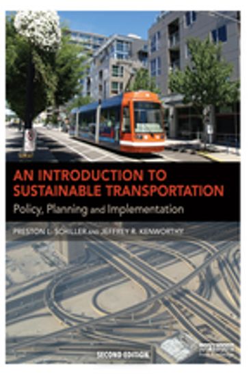 An Introduction to Sustainable Transportation - Preston L Schiller - Jeffrey R Kenworthy
