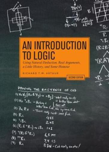 An Introduction to Logic - Richard T.W. Arthur