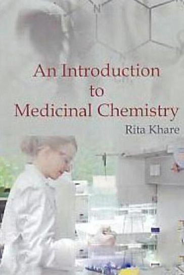 An Introduction to Medicinal Chemistry - Rita Khare
