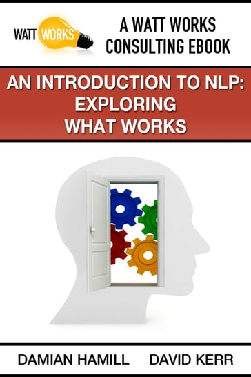 An Introduction to NLP: Exploring What Works - Damian Hamill - David Kerr