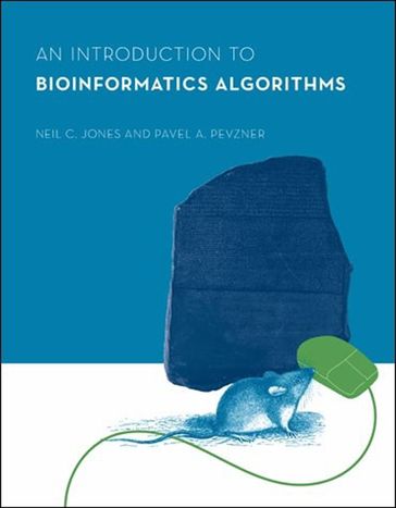 An Introduction to Bioinformatics Algorithms - Neil C. Jones - Pavel A. Pevzner