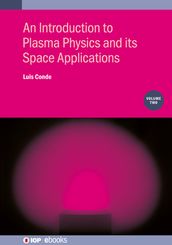 An Introduction to Plasma Physics and its Space Applications, Volume 2