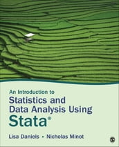 An Introduction to Statistics and Data Analysis Using Stata®