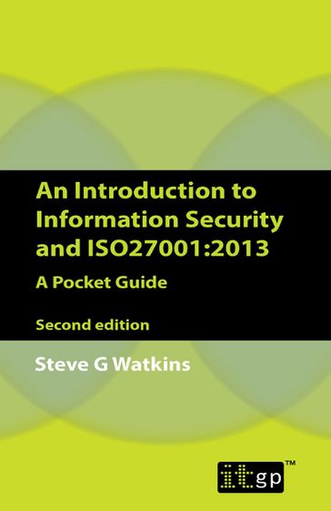 An Introduction to Information Security and ISO27001:2013 - Steve Watkins