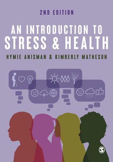 An Introduction to Stress and Health - Hymie Anisman - Kimberly Matheson