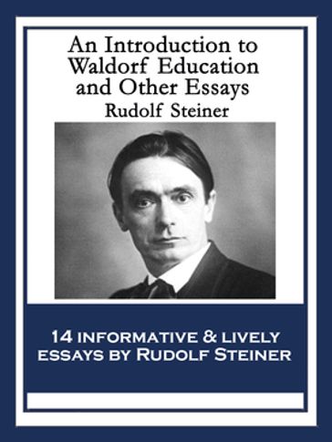 An Introduction to Waldorf Education and Other Essays - Rudolf Steiner