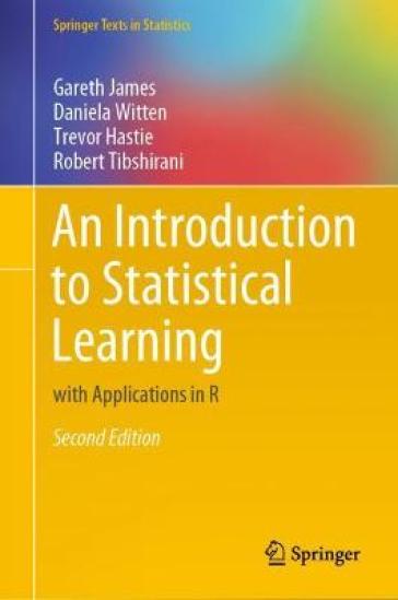 An Introduction to Statistical Learning - Gareth James - Daniela Witten - Trevor Hastie - Robert Tibshirani