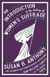 An Introduction to the History of Women s Suffrage