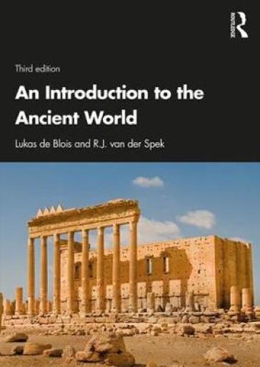 An Introduction to the Ancient World - Lukas de Blois - R.J. van der Spek