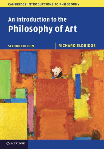 An Introduction to the Philosophy of Art - Richard Eldridge