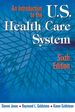 An Introduction to the US Health Care System