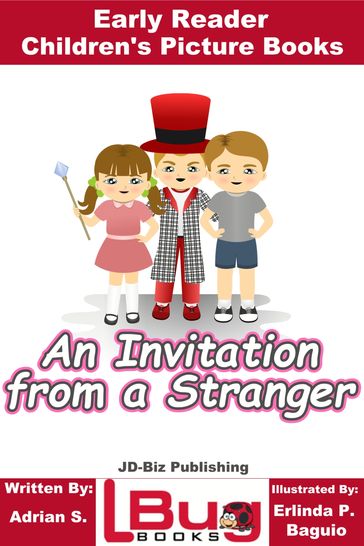 An Invitation From a Stranger: Early Reader - Children's Picture Books - Adrian S. - Erlinda P. Baguio