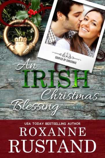 An Irish Christmas Blessing - Roxanne Rustand