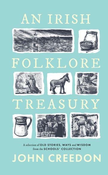 An Irish Folkore Treasury - John Creedon