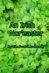An Irish Nor easter