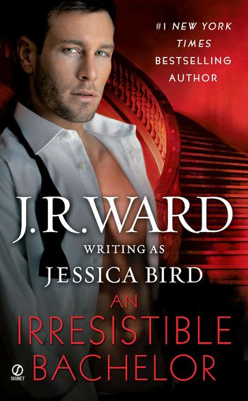 An Irresistible Bachelor - J.R. Ward