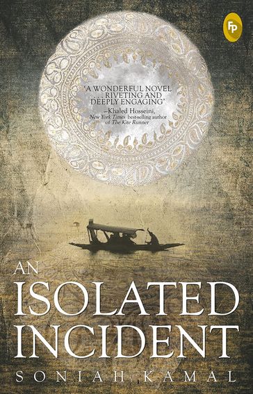 An Isolated Incident - Soniah Kamal