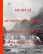 An-My Le: Between Two Rivers