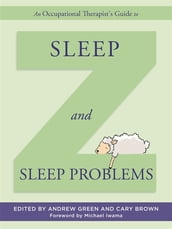 An Occupational Therapist s Guide to Sleep and Sleep Problems