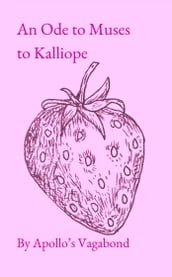 An Ode to Muses to Kalliope