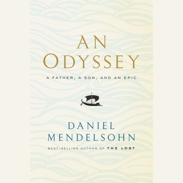 An Odyssey - Daniel Mendelsohn