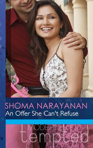 An Offer She Can't Refuse (Mills & Boon Modern Tempted) - Shoma Narayanan