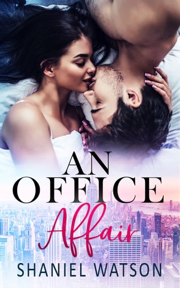 An Office Affair - Shaniel Watson