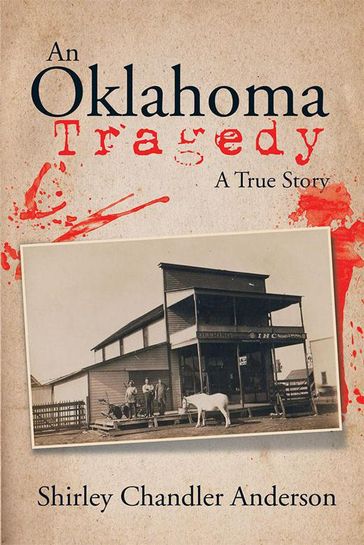 An Oklahoma Tragedy - Shirley Chandler Anderson