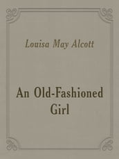 An Old-Fashioned Girl