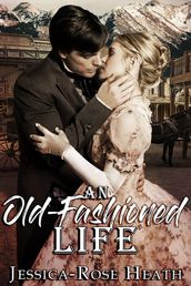 An Old-Fashioned Life