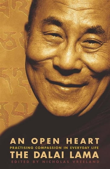 An Open Heart - The Dalai Lama - Dalai Lama