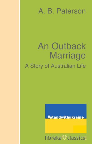 An Outback Marriage - A. B. Paterson