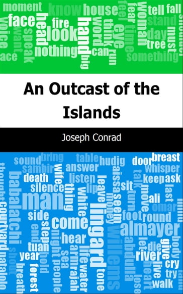 An Outcast of the Islands - Joseph Conrad