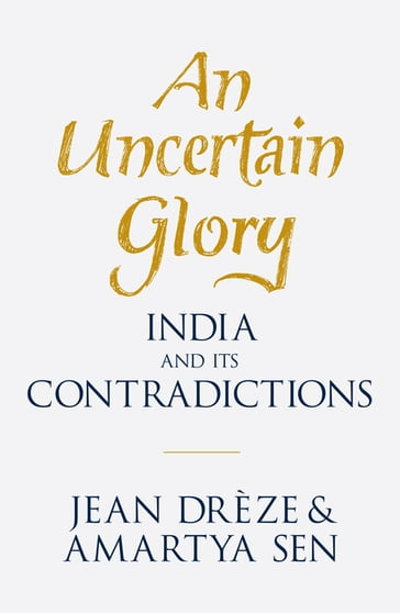 An Uncertain Glory - Amartya Sen - Jean Drèze